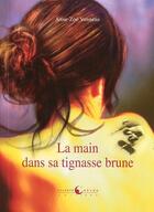 Couverture du livre « La main dans sa tignasse brune » de Vanneau Anne-Zoe aux éditions Planete Revee
