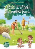 Couverture du livre « Caïn et Abel, les premiers frères » de Juliette Laude et Celine Gauthier aux éditions Les Petites Mamans