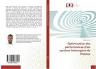 Couverture du livre « Optimisation des performances d'un systeme heterogene de reseaux » de Dione Dethie aux éditions Editions Universitaires Europeennes