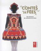 Couverture du livre « Contes de fées ; des histoires de costumes de scène » de Martine Kahane aux éditions Silvana