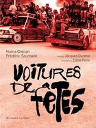 Couverture du livre « Voitures de fêtes » de Eddie Pons et Frederic Saumade et Numa Grenan aux éditions Au Diable Vauvert