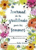 Couverture du livre « Journal de la gratitude pour les femmes » de Furman Katherine aux éditions Marie-claire