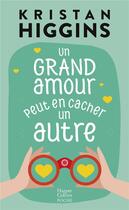 Couverture du livre « Un grand amour peut en cacher un autre » de Kristan Higgins aux éditions Harpercollins