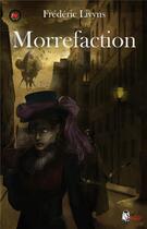Couverture du livre « Morrefaction » de Frederique Livyns aux éditions Nutty Sheep