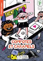 Couverture du livre « Compotes et caramels » de Heloise/Duhe aux éditions Le Crayon A Roulettes