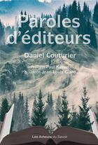 Couverture du livre « Paroles d'éditeurs » de Daniel Couturier aux éditions Les Acteurs Du Savoir