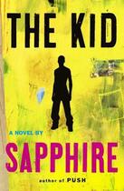 Couverture du livre « The Kid » de Sapphire Sinead aux éditions Penguin Books Ltd Digital