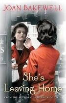 Couverture du livre « She's Leaving Home » de Bakewell Joan aux éditions Little Brown Book Group Digital