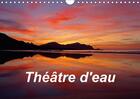 Couverture du livre « Theatre d eau calendrier mural 2018 din a4 horizontal - paysages d australie et d euro » de Fleurent G aux éditions Calvendo