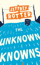 Couverture du livre « The Unknown Knowns » de Rotter Jeffrey aux éditions Random House Digital