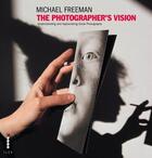 Couverture du livre « The photographer's vision » de Michael Freeman aux éditions Ilex