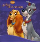 Couverture du livre « La Belle et le clochard » de Disney aux éditions Disney Hachette