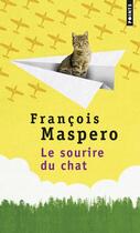 Couverture du livre « Le sourire du chat » de François Maspero aux éditions Points