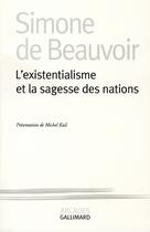 Couverture du livre « L'existentialisme et la sagesse des Nations » de Simone De Beauvoir aux éditions Gallimard