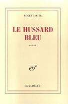 Couverture du livre « Le hussard bleu » de Roger Nimier aux éditions Gallimard