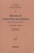 Couverture du livre « Bureau de recherches surrealistes - cahier de la permanence (octobre 1924 - avril 1925) » de  aux éditions Gallimard