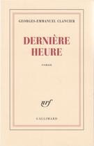 Couverture du livre « Dernière heure » de Georges-Emmanuel Clancier aux éditions Gallimard