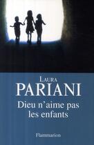 Couverture du livre « Dieu n'aime pas les enfants » de Laura Pariani aux éditions Flammarion