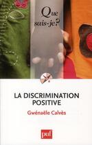 Couverture du livre « La discrimination positive (3e édition) » de Gwenaele Calves aux éditions Que Sais-je ?
