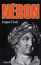 Couverture du livre « Néron » de Eugen Cizek aux éditions Fayard