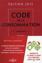 Couverture du livre « Code de la consommation commenté (édition 2015) » de  aux éditions Dalloz