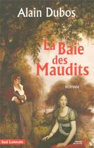 Couverture du livre « La baie des maudits » de Alain Dubos aux éditions Presses De La Cite