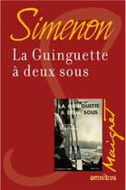 Couverture du livre « La guinguette à deux sous » de Georges Simenon aux éditions Omnibus