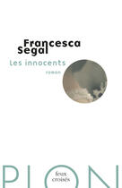 Couverture du livre « Les innocents » de Francesca Segal aux éditions Plon