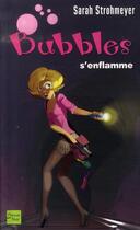 Couverture du livre « Bubbles s'enflamme » de Strohmeyer Sarah aux éditions Fleuve Editions