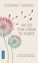 Couverture du livre « Va où ton coeur te porte » de Susanna Tamaro aux éditions Pocket