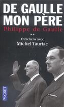 Couverture du livre « De gaulle mon pere - tome 2 - vol02 » de Philippe De Gaulle aux éditions Pocket