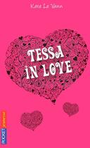Couverture du livre « Tessa in love » de Le Vann Kate aux éditions Pocket Jeunesse