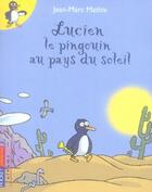 Couverture du livre « Lucien le pingouin au pays du soleil » de Jean-Marc Mathis aux éditions Pocket Jeunesse