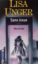 Couverture du livre « Sans issue » de Lisa Unger aux éditions Pocket