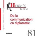 Couverture du livre « Hermes 81 - communications et incommunications diplomatiques » de Dominique Wolton aux éditions Cnrs