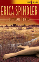 Couverture du livre « Le Silence Du Mal » de Erica Spindler aux éditions Harlequin