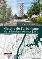 Couverture du livre « Naissance et développement de l'urbanisme : de la ville régulière à la ville résiliente » de Gilles Novarina aux éditions Le Moniteur