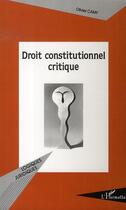 Couverture du livre « Droit constitutionnel critique » de Olivier Camy aux éditions L'harmattan