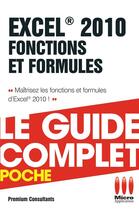 Couverture du livre « Excel 2010 ; fonctions et formules » de Premium Consultants aux éditions Ma