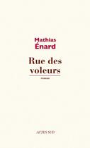 Couverture du livre « Rue des voleurs » de Mathias Enard aux éditions Editions Actes Sud