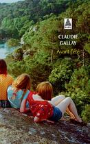 Couverture du livre « Avant l'été » de Claudie Gallay aux éditions Actes Sud
