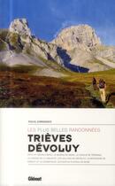 Couverture du livre « Trièves, Dévoluy ; les plus belles randonnées » de Pascal Sombardier aux éditions Glenat