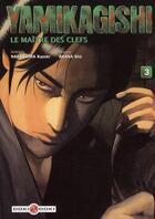 Couverture du livre « Yamikagishi, le maître des clefs t.3 » de Shu Akana aux éditions Bamboo