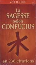 Couverture du livre « La sagesse selon Confucius en 230 citations » de  aux éditions Editions Esi