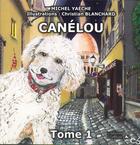 Couverture du livre « CANÉLOU - Tome 1 » de Yaeche Michel aux éditions L'officine