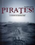 Couverture du livre « Pirates ! la légende du drapeau noir » de Julie Proust Tanguy aux éditions Moutons Electriques