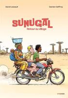Couverture du livre « Sunugal : retour au village » de David Lessault et Damien Geffroy aux éditions Steinkis