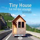 Couverture du livre « Tiny house ; le nid qui voyage » de Yvan Saint-Jours et Bruno Thiery aux éditions Ypypyp