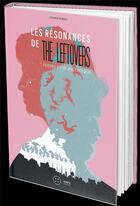 Couverture du livre « Les résonances de The Leftovers ; perdre et se (re)trouver » de Sylvain Romieu aux éditions Third Editions