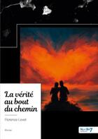 Couverture du livre « La vérité au bout du chemin » de Florence Levet aux éditions Nombre 7